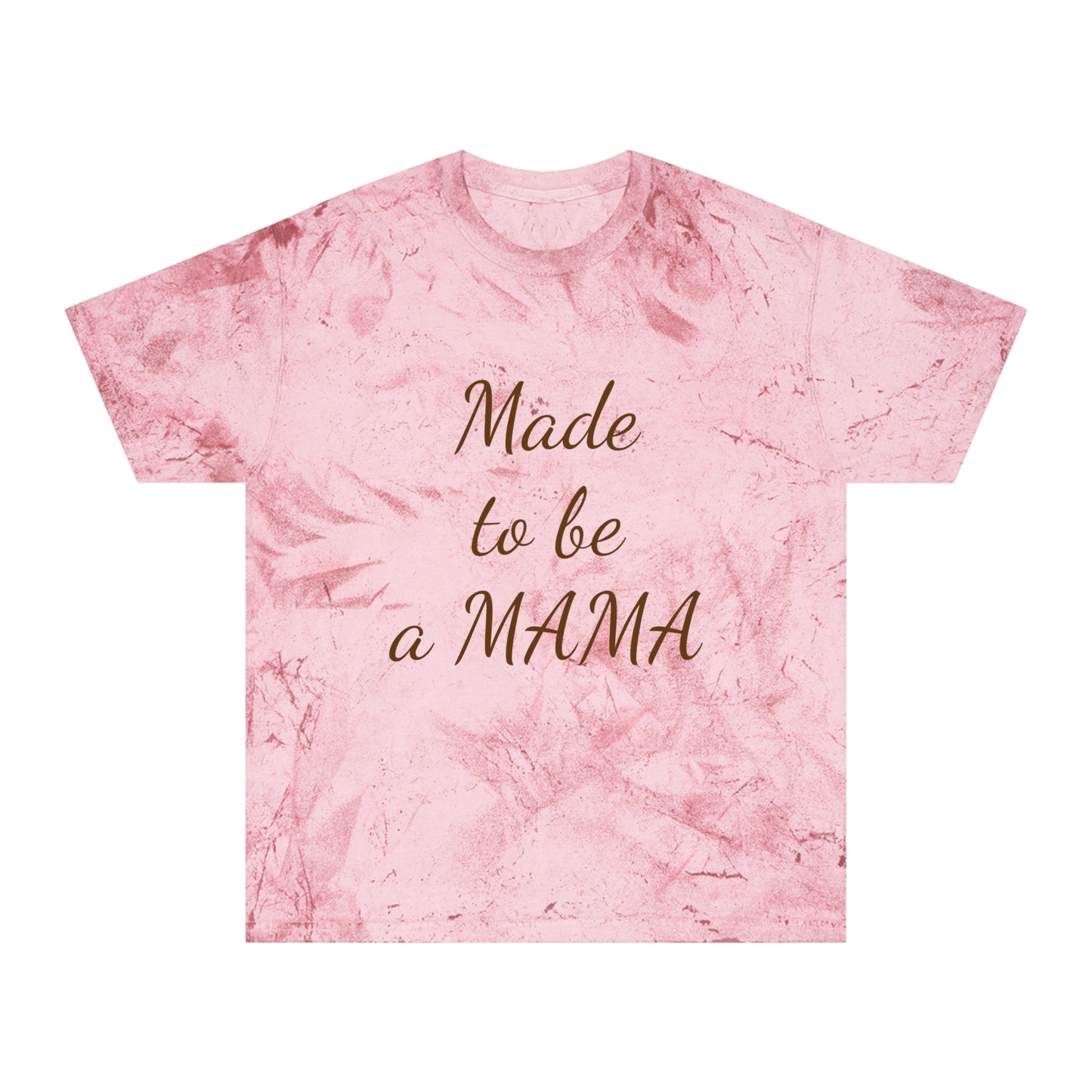 "Made to be a MAMA" T-Shirt