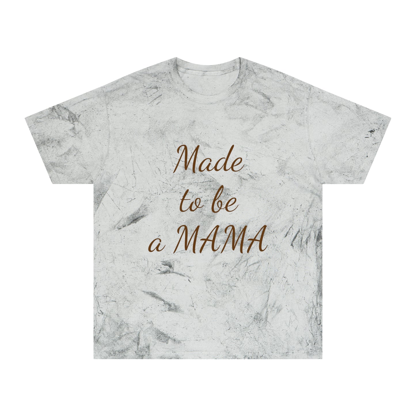 "Made to be a MAMA" T-Shirt