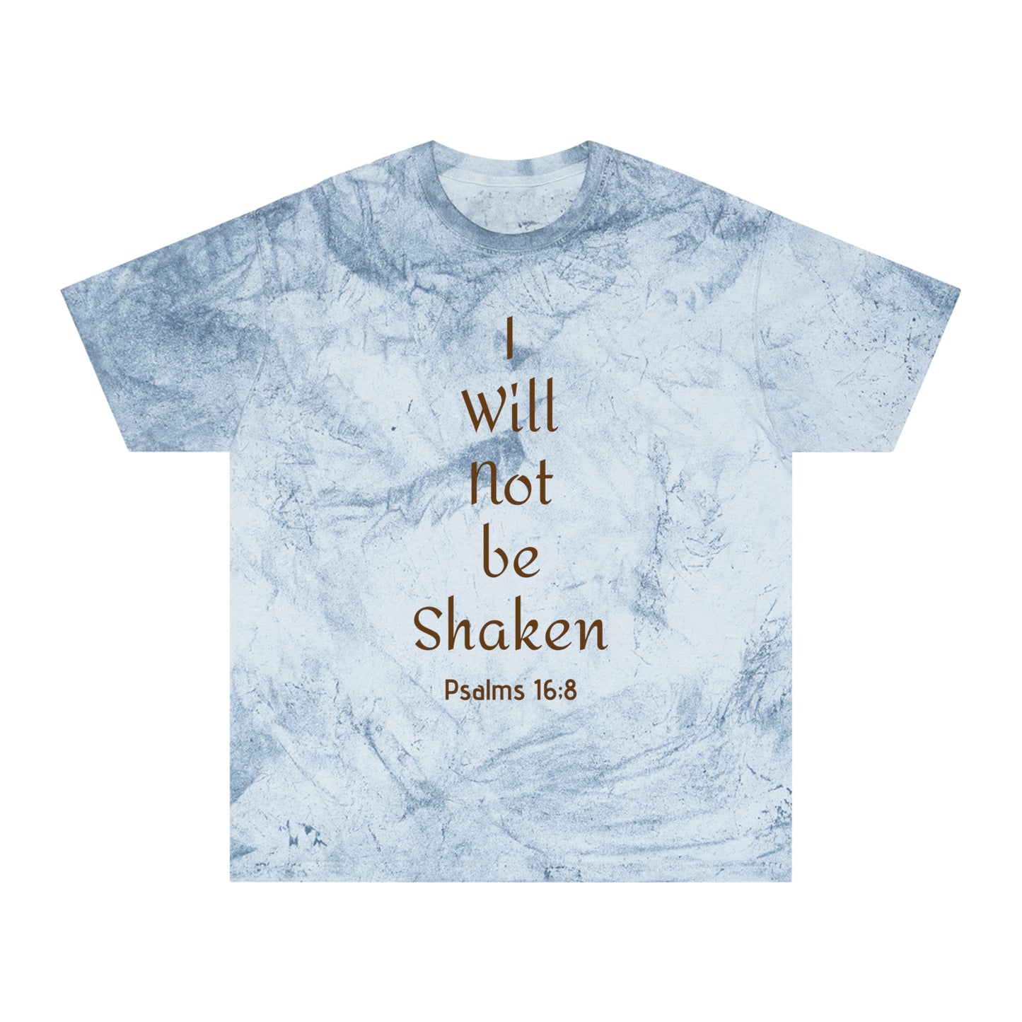 I will not be shaken T-Shirt