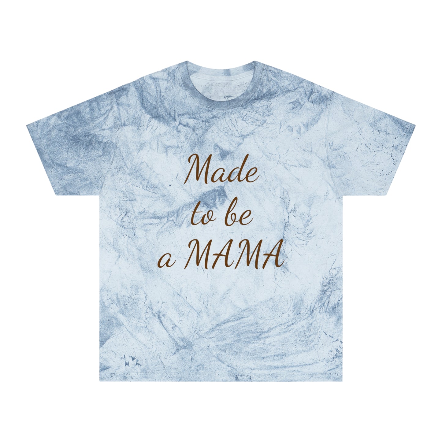 "Made to be a MAMA" T-Shirt