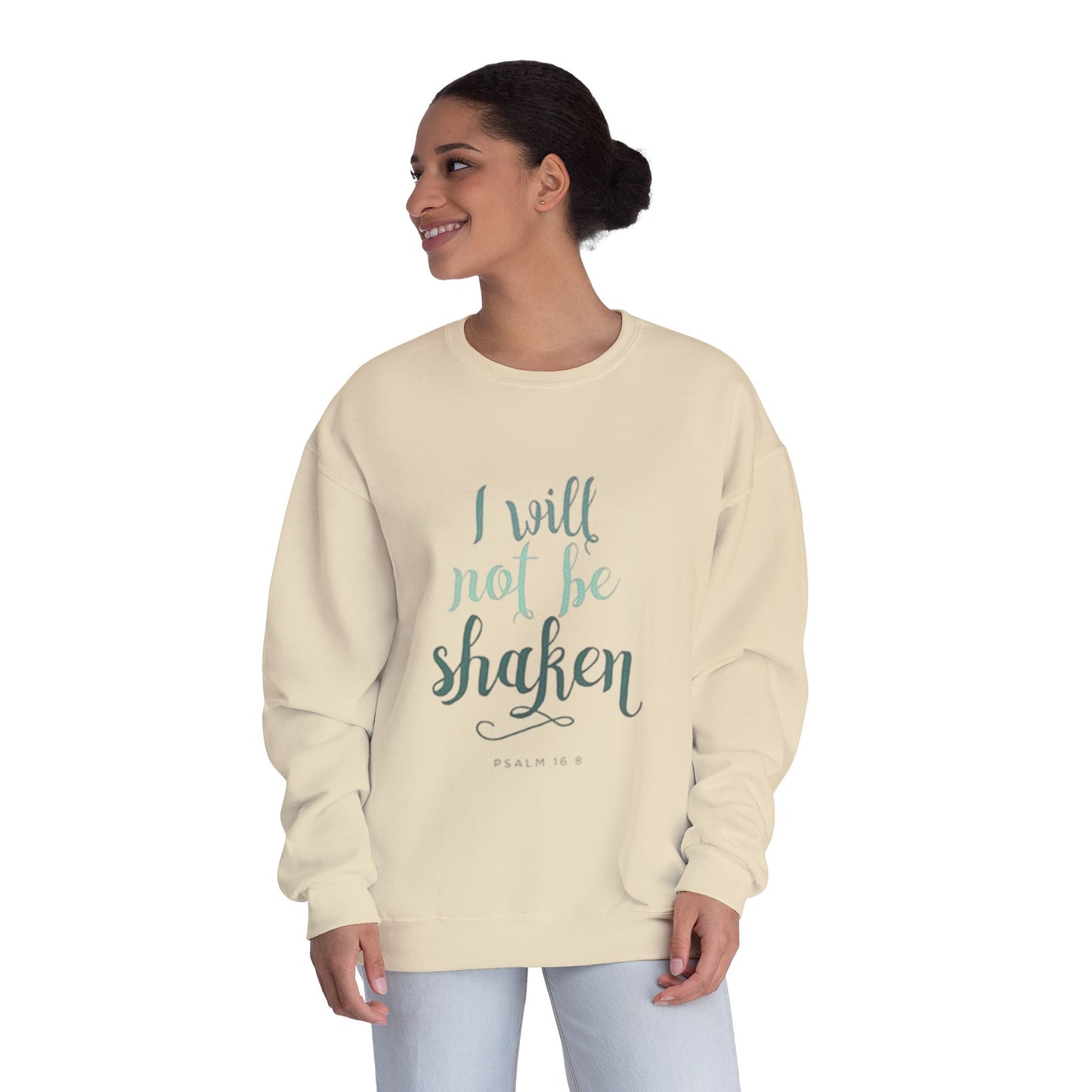 I will not be shaken Sweatshirt