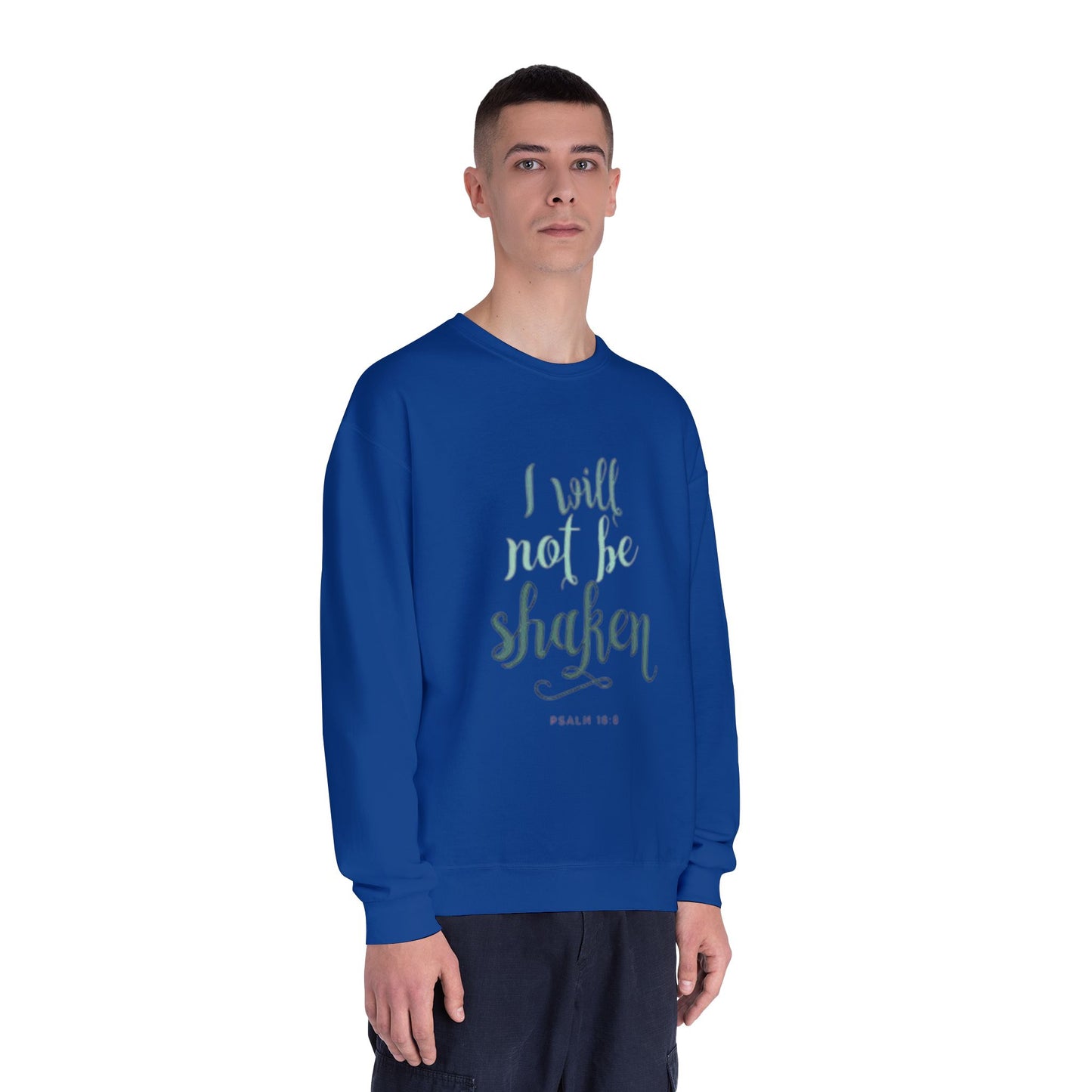 I will not be shaken Sweatshirt