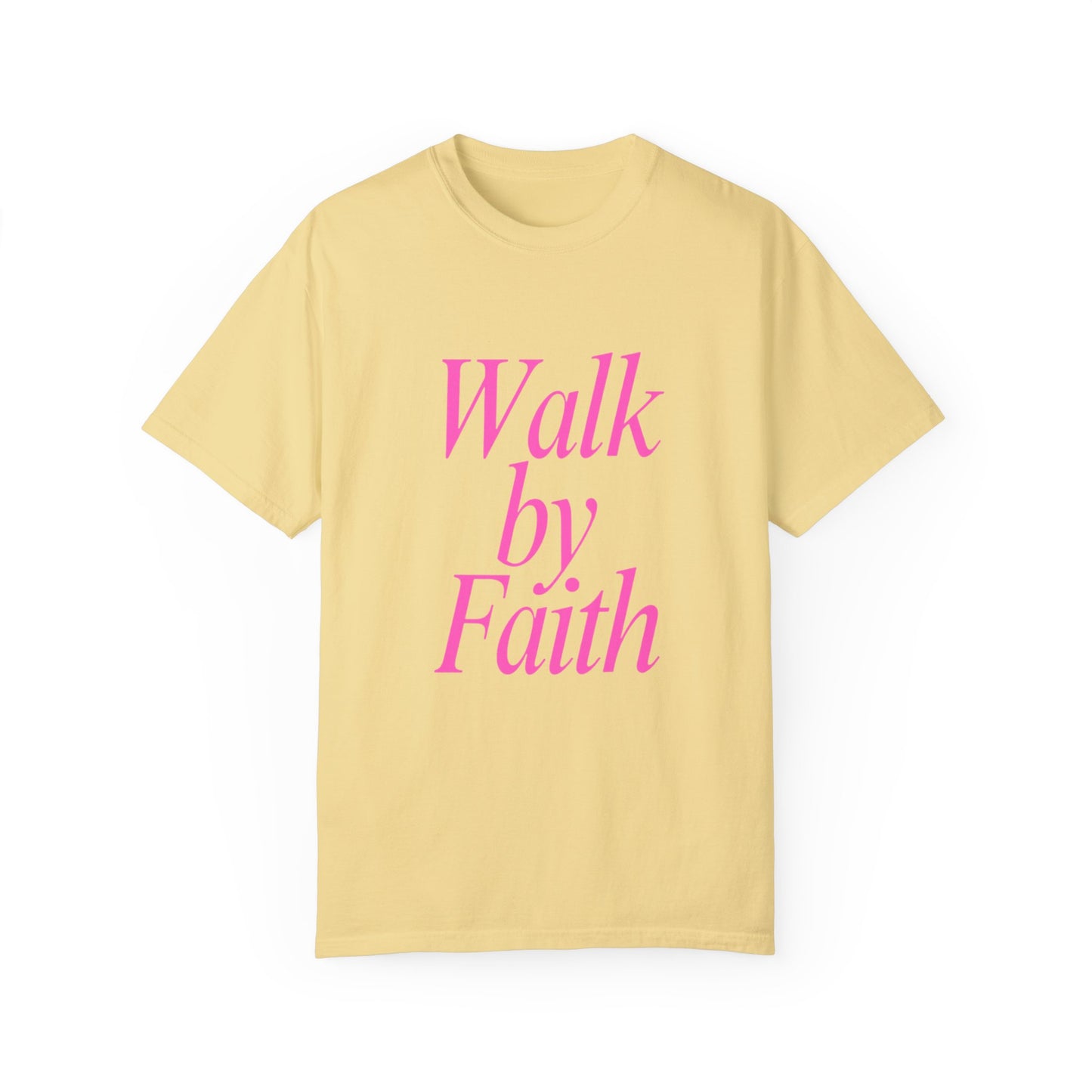 RB Walk By Faith T’s by comfort colors