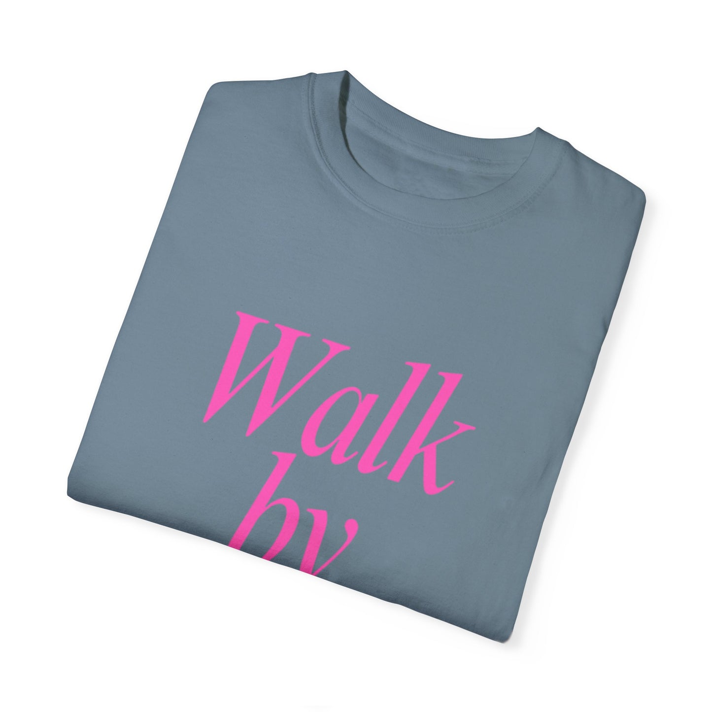 RB Walk By Faith T’s by comfort colors