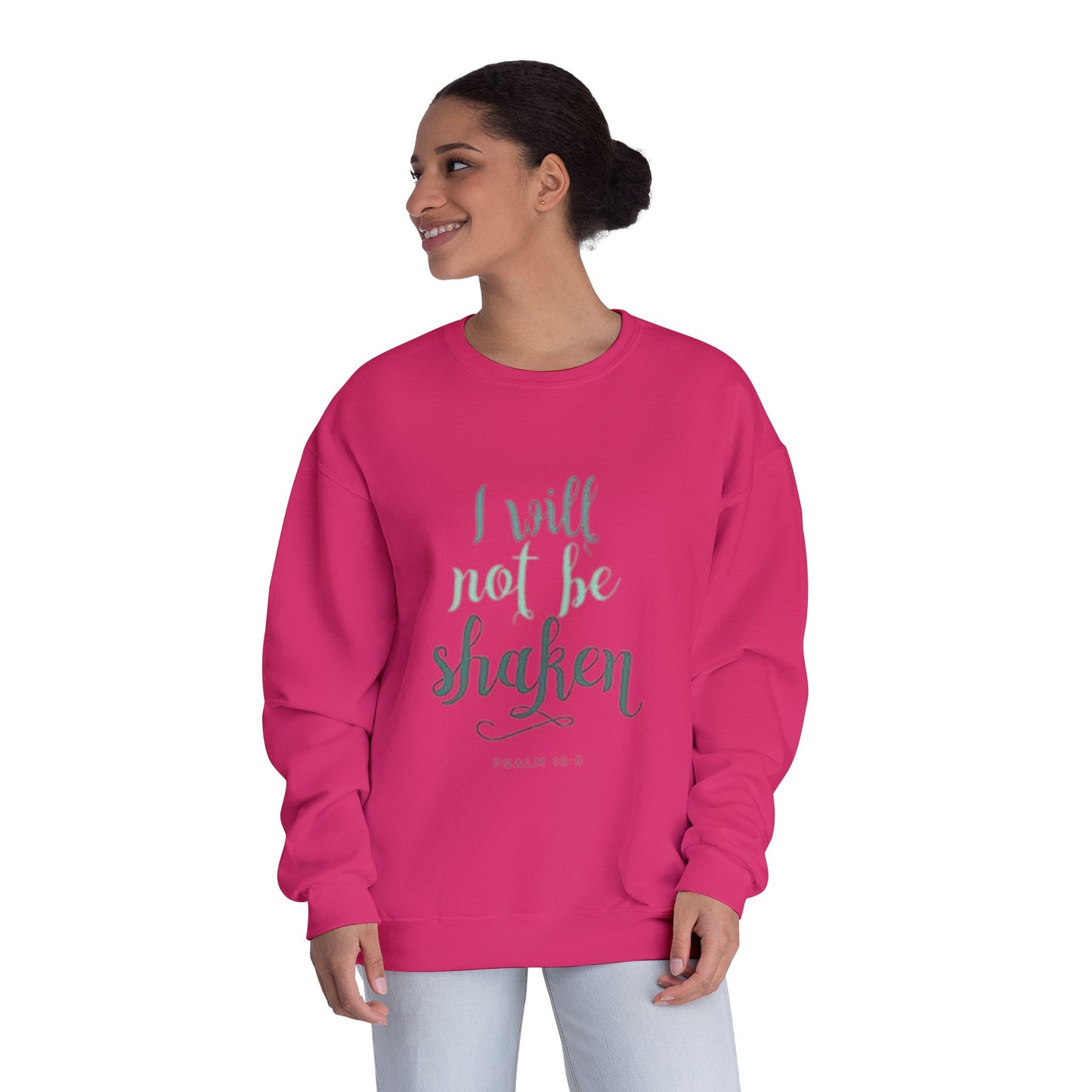 I will not be shaken Sweatshirt