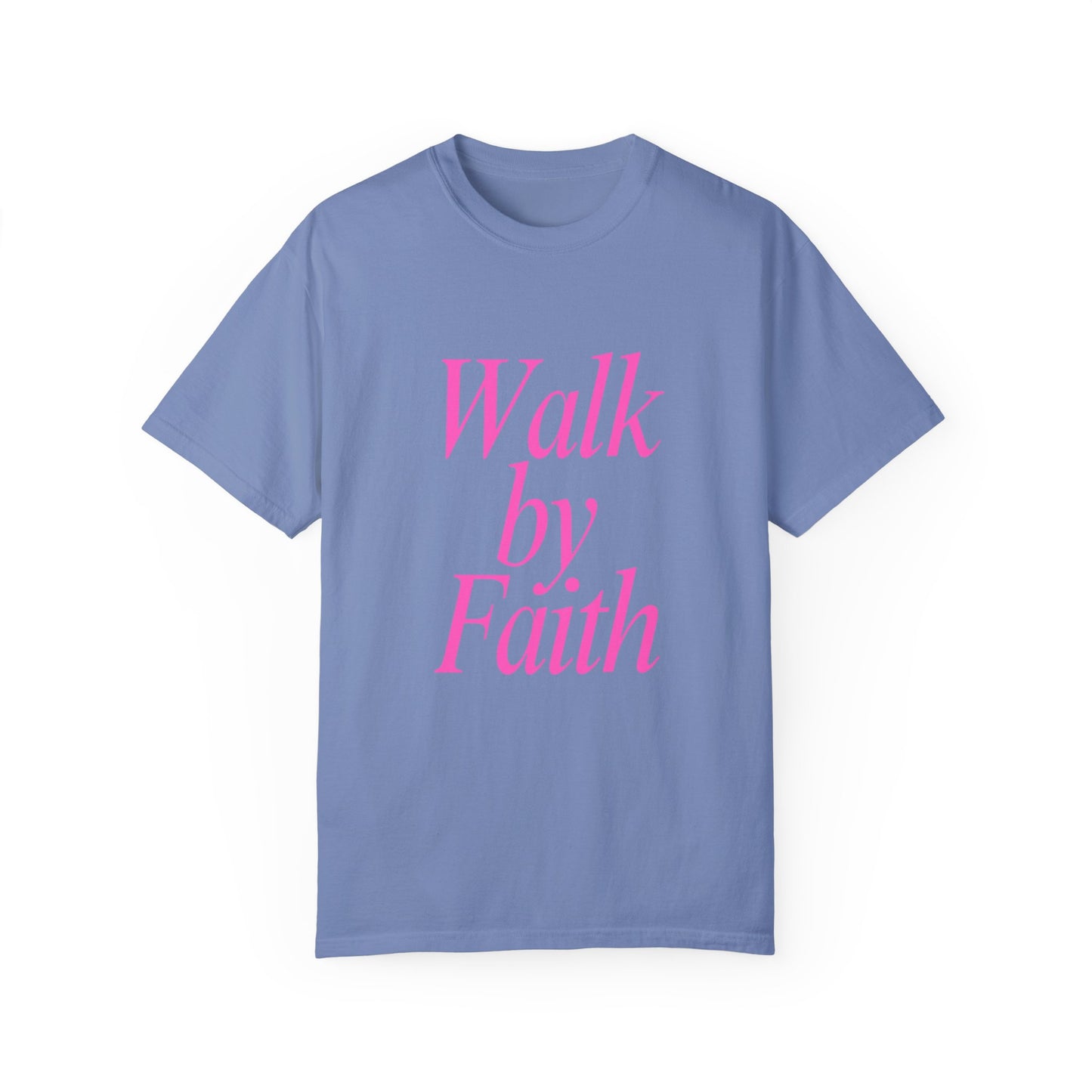 RB Walk By Faith T’s by comfort colors