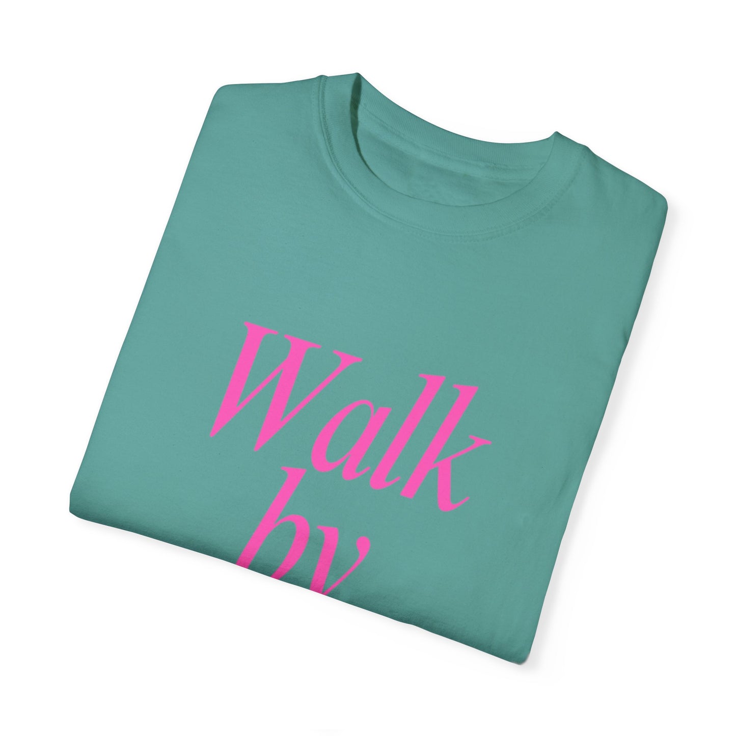 RB Walk By Faith T’s by comfort colors