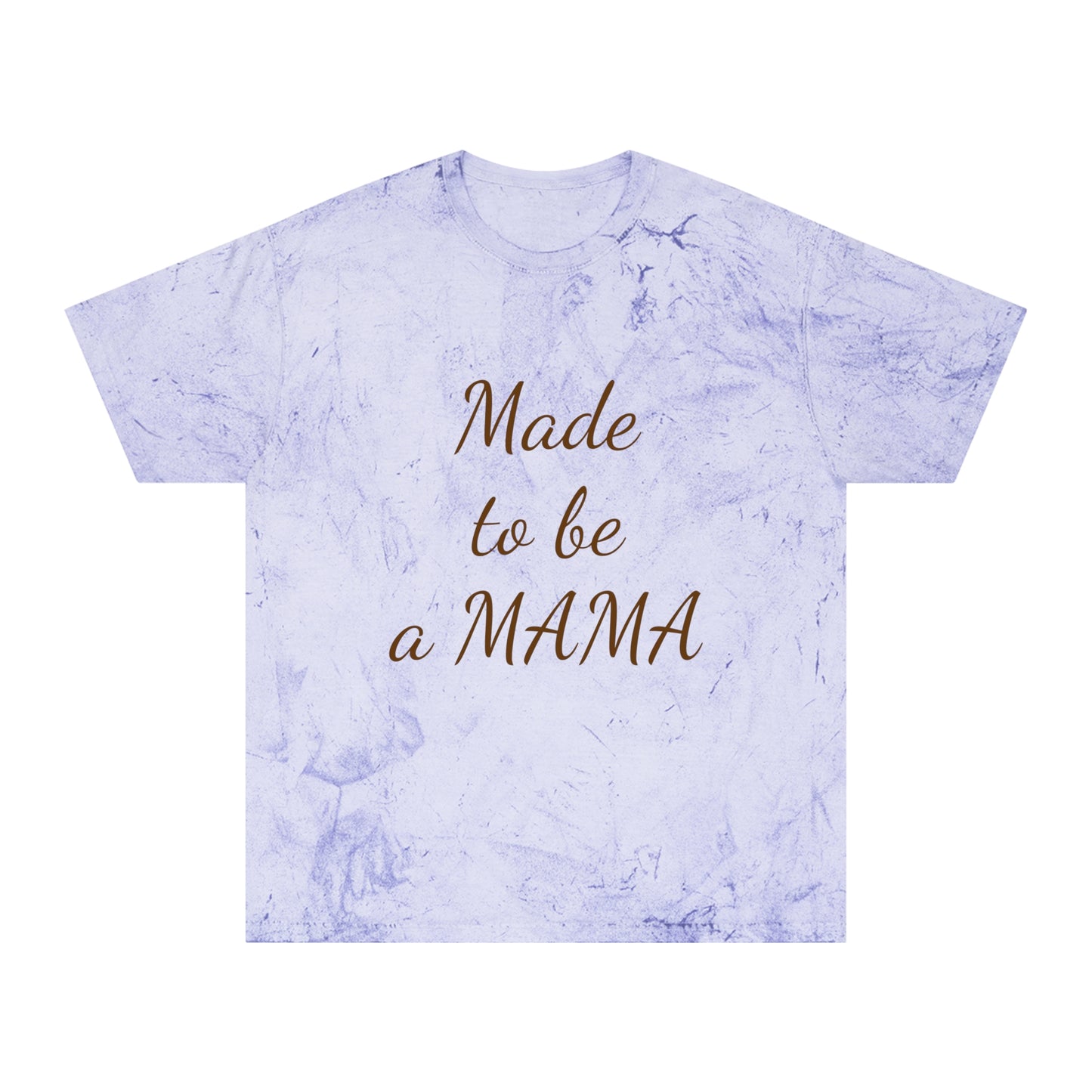 "Made to be a MAMA" T-Shirt