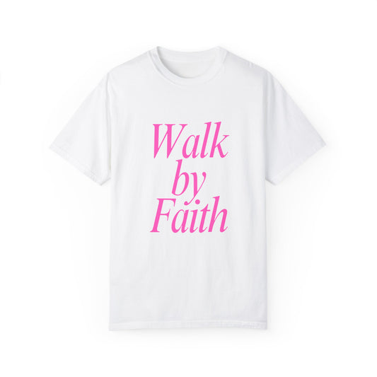 RB Walk By Faith T’s by comfort colors